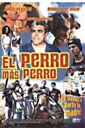 El Perro mas Perro Poster