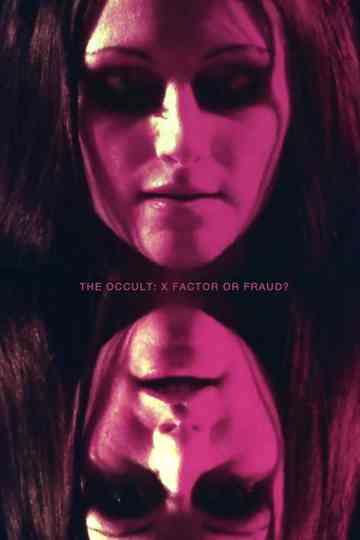 The Occult X Factor or Fraud Poster