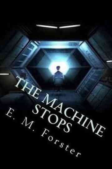 The Machine Stops Poster