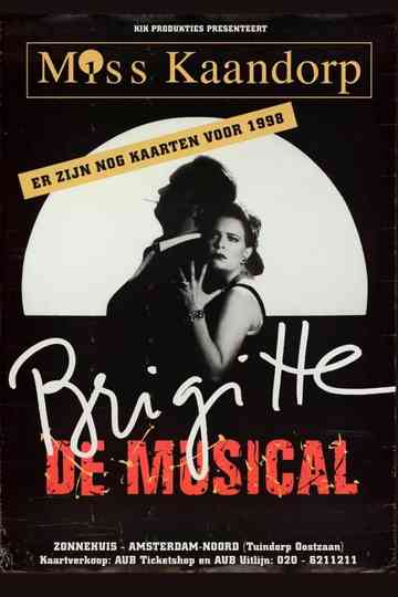 Brigitte Kaandorp: Miss Kaandorp, Brigitte de Musical Poster