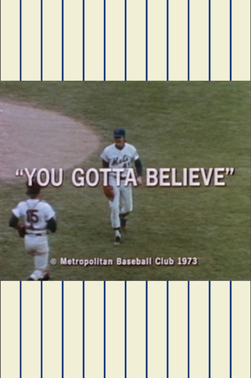 Ya Gotta Believe  The 1973 Mets Official Highlight Film