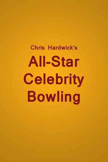 Chris Hardwick's All Star Celebrity Bowling Poster