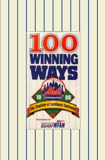 1988 Mets: 100 Winning Ways, The Tradition of Excellence Continues