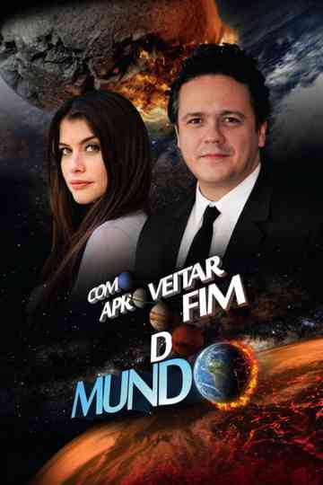 Como Aproveitar o Fim do Mundo poster
