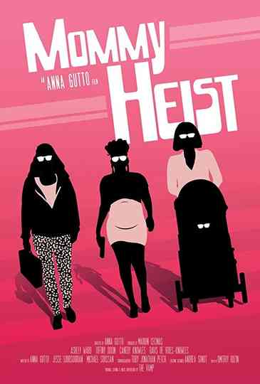 Mommy Heist Poster