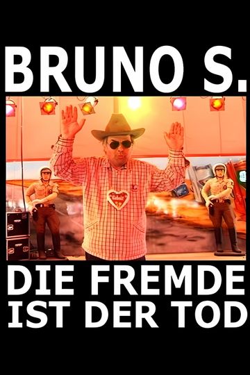 Bruno S  Die Fremde ist der Tod