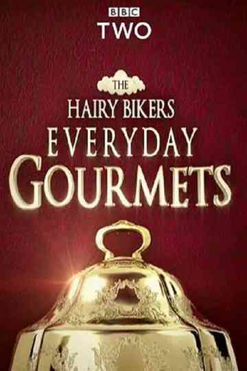 Hairy Bikers Everyday Gourmets Poster