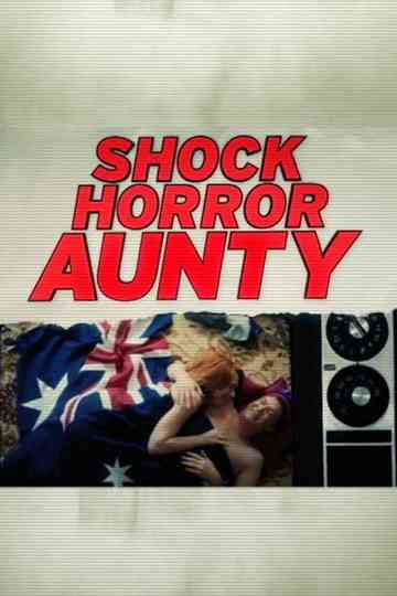 Shock Horror Aunty Poster