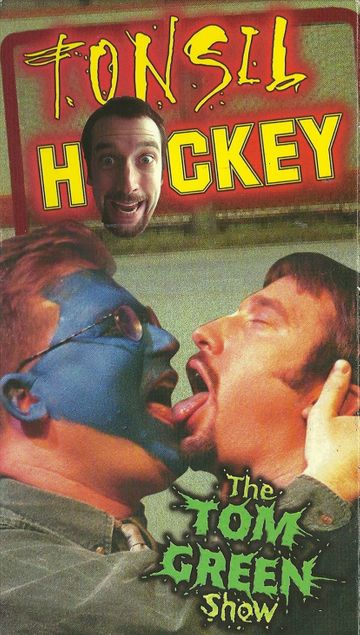 Tom Green: Tonsil Hockey