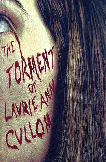 The Torment of Laurie Ann Cullom Poster