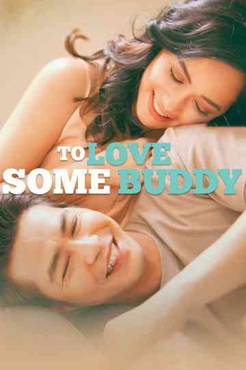 To Love Some Buddy Poster