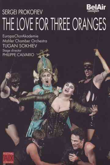 The Love for Three Oranges  AixenProvence Poster