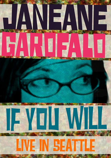 Janeane Garofalo If You Will