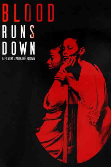 Blood Runs Down Poster