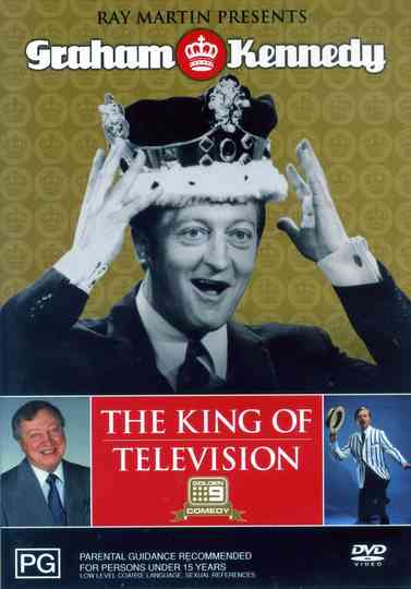 Ray Martin Presents Graham Kennedy: The King of Television Poster