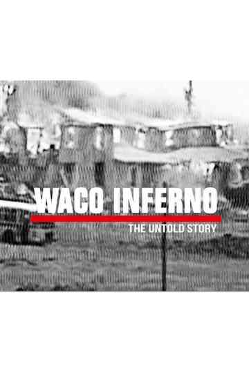 Waco Inferno: The Untold Story Poster