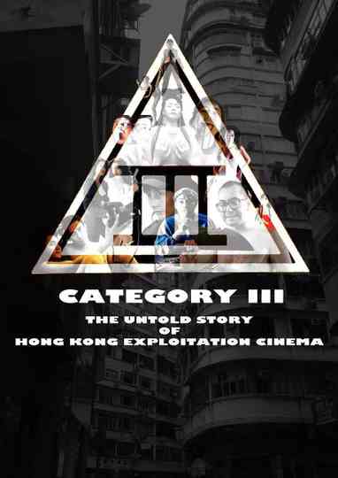 Category III: The Untold Story of Hong Kong Exploitation Cinema Poster