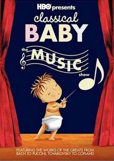 Classical Baby The Music Show poster