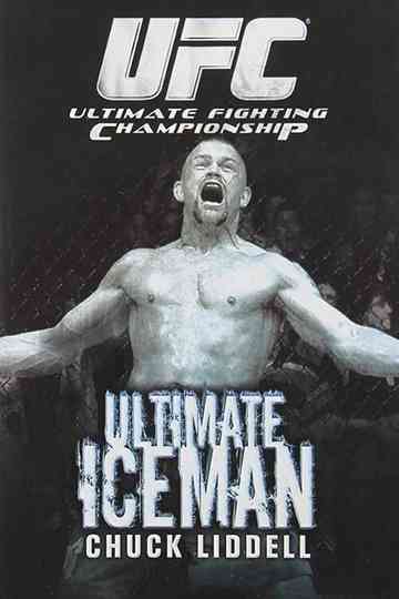 The Ultimate Iceman: Chuck Liddell Poster