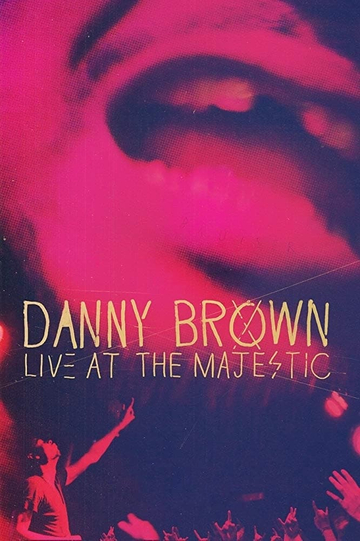 Danny Brown: Live at the Majestic