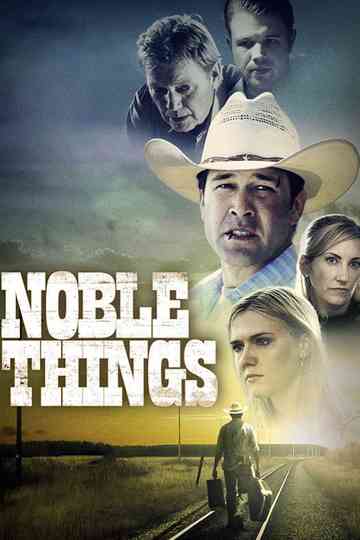 Noble Things Poster