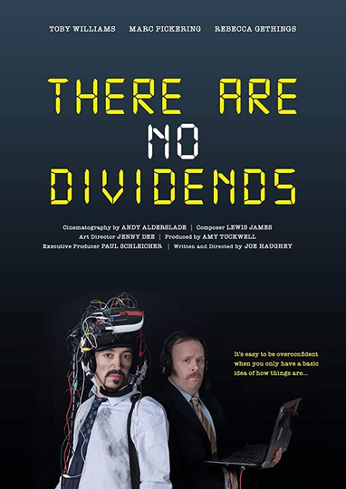 There Are No Dividends Poster