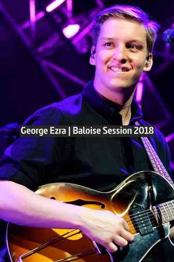 George Ezra - Baloise Session Poster