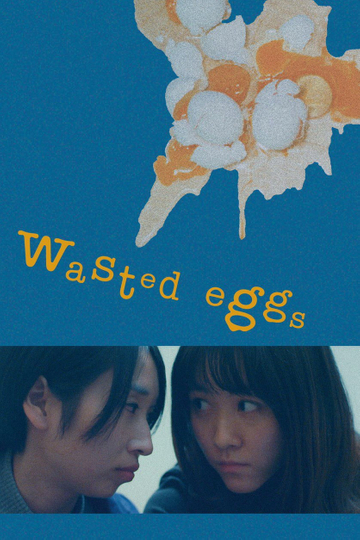 Wasted Eggs Poster