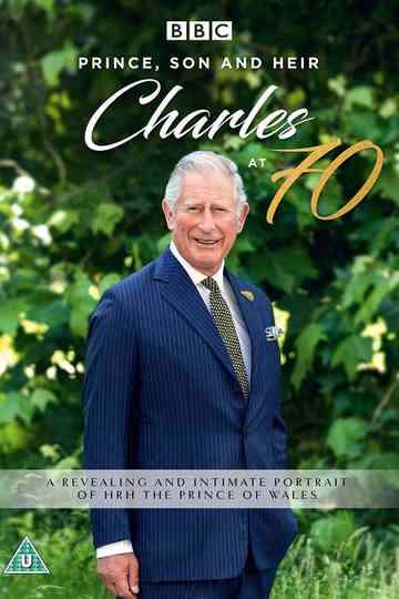 Prince, Son and Heir: Charles at 70 Poster
