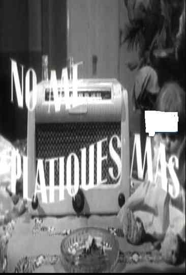 No me platiques más Poster