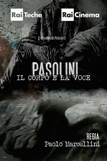 Pasolini  Il corpo e la voce