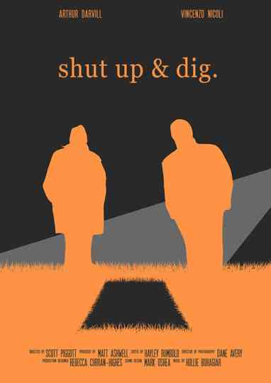 Shut Up & Dig Poster