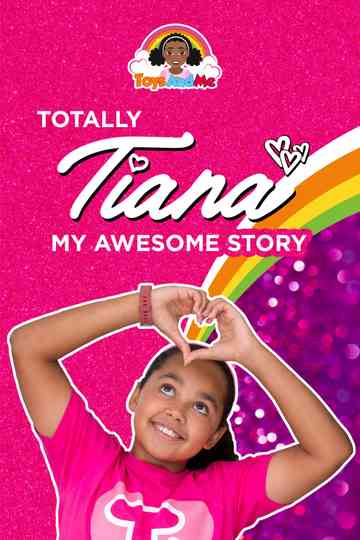 Totally Tiana My Amazing Story poster