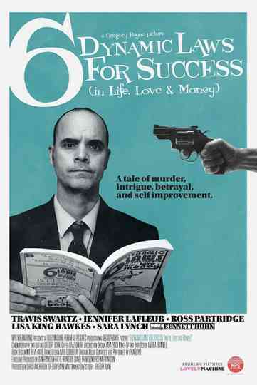 6 Dynamic Laws for Success (in Life, Love & Money) Poster