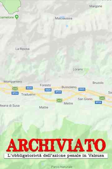 Archiviato  Lobbligatorietà dellazione penale in Valsusa Poster