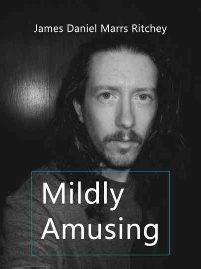 Mildly Amusing poster