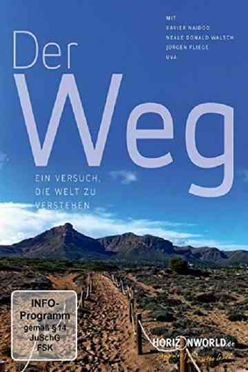 Der Weg - Ein Versuch, die Welt zu verstehen Poster