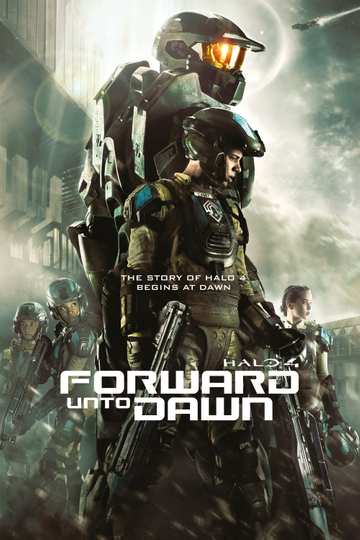 Halo 4: Forward Unto Dawn Poster