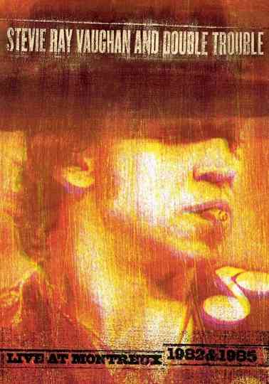 Stevie Ray Vaughan and Double Trouble Live at Montreux 1982  1985