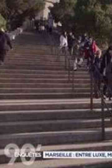 90 enquêtes Marseille  entre luxe misère et délinquance Poster