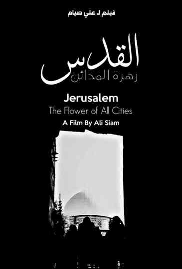 Jerusalem: The Flower of All Cities Poster