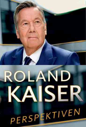 Roland Kaiser  vom Findelkind zum Superstar Poster
