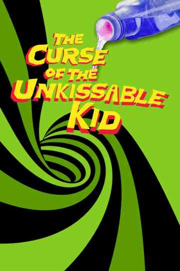 The Curse of the UnKissable Kid Poster