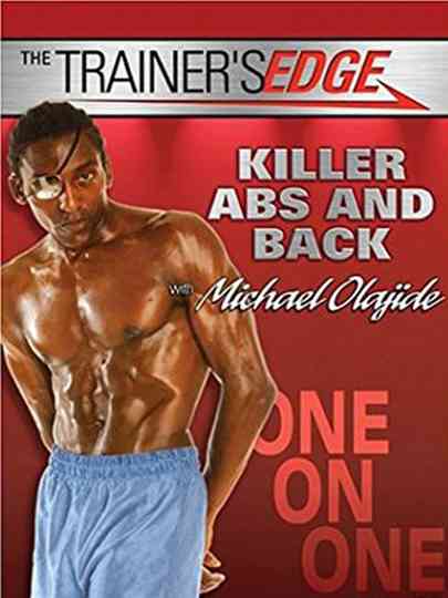 The Trainer's Edge - Killer Abs and Back with Michael Olajide Poster
