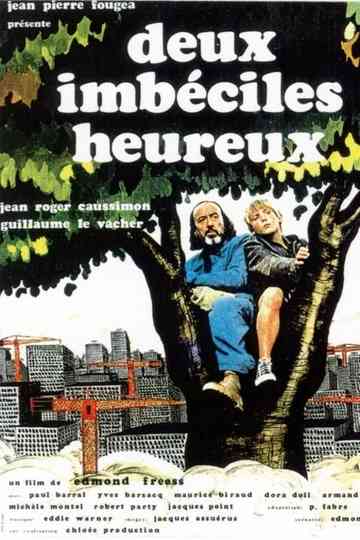 Deux imbéciles heureux poster