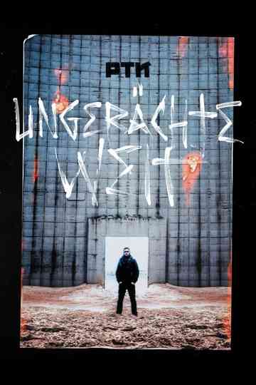 PTK - Ungerächte Welt Poster