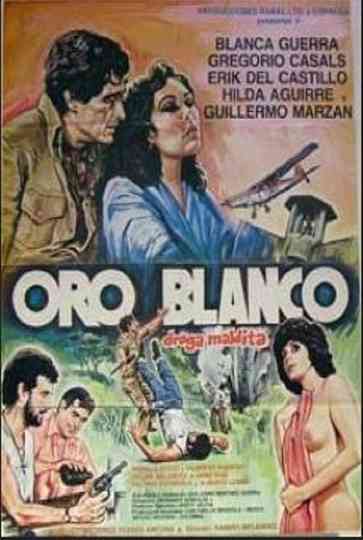 Oro blanco, droga maldita poster