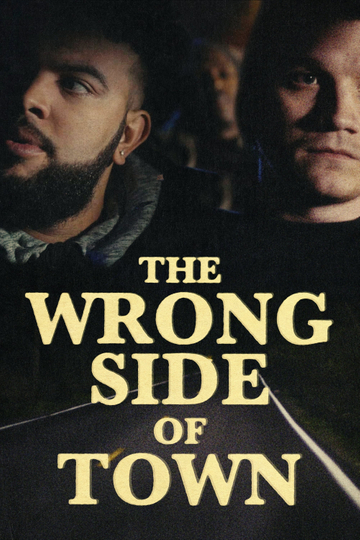 The Wrong Side of Town Poster