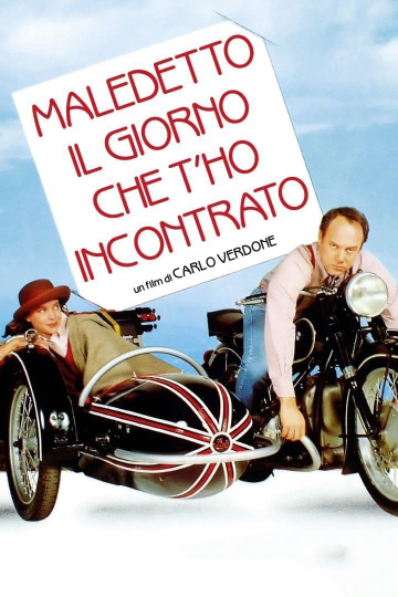 Maledetto il giorno che t'ho incontrato Poster