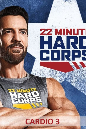 22 Minute Hard Corps Cardio 3